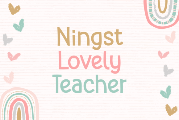 Ningst Lovely Teacher: A Friendly Display Font for Crafters & Makers
