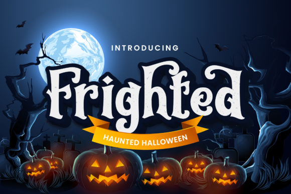 Spook Up Your Campaigns with the Frighted Display Font